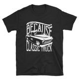 BECAUSE - CLASSIC TRUCK